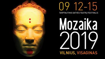 Tarptautinis gatvės teatro festivalis MOZAIKA 2019