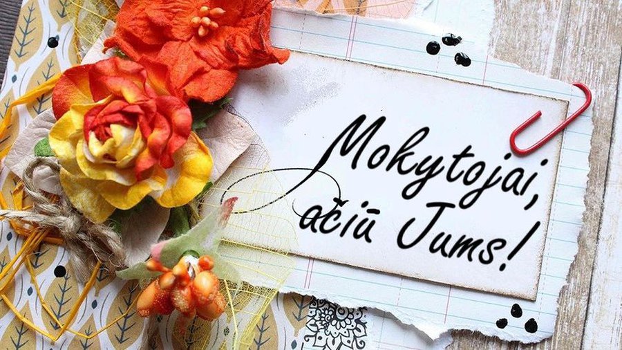 Поздравляем всех висагинских педагогов с Международным днем учителя! - В Висагинасе