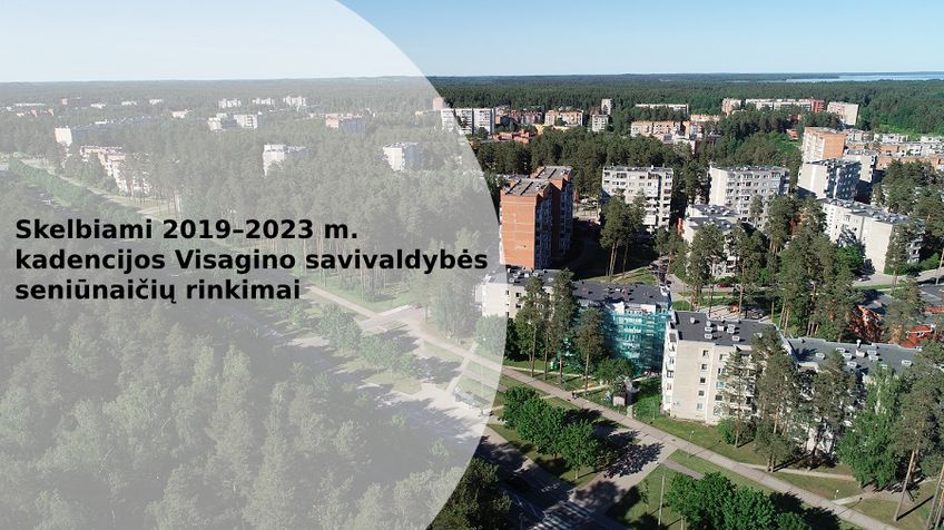 Skelbiami 2019–2023 m. kadencijos Visagino savivaldybės seniūnaičių rinkimai