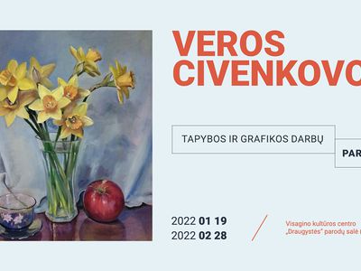 Veros Civenkovos tapybos ir grafikos darbų paroda - Kultūros ir sporto renginiai