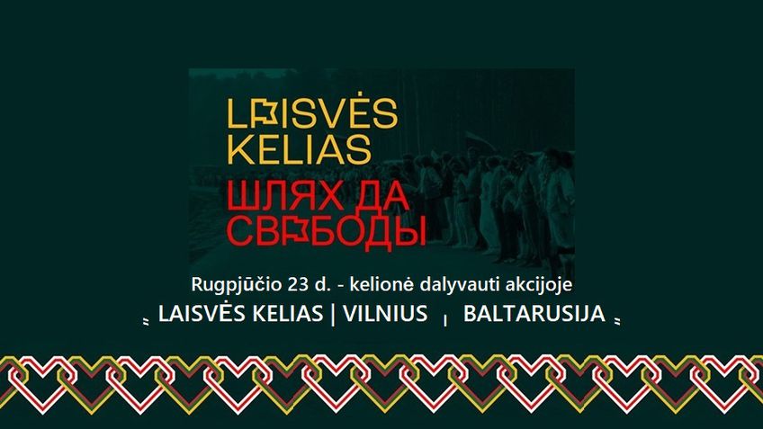 Rugpjūčio 23 d. - kelionė dalyvauti akcijoje „Laisvės kelias | Vilnius – Baltarusija“