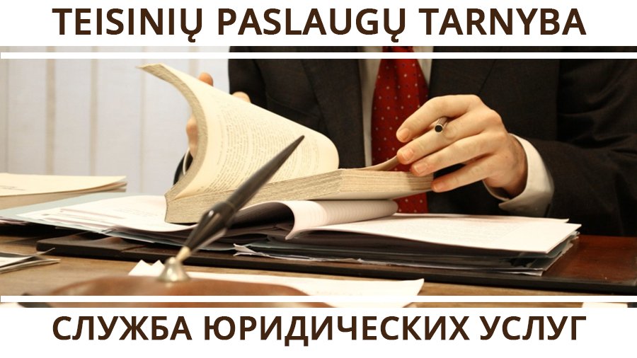 Teisinių paslaugų tarnyba Visagine - Reklama