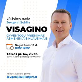 LR Seimo narys Jevgenij Šuklin priims gyventojus