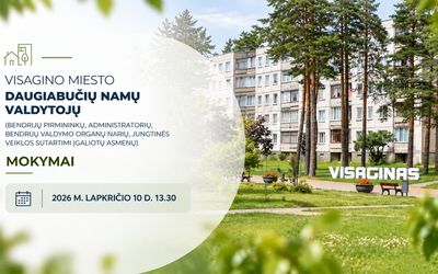 Butų savininkai kviečiami į daugiabučių namų valdymo mokymus - Visagine