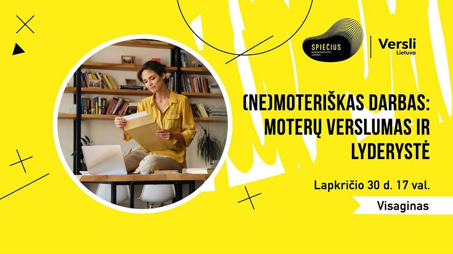 2021 m. lapkričio 30 d. vyks diskusija apie moterų verslumą ir lyderystę - Visagine