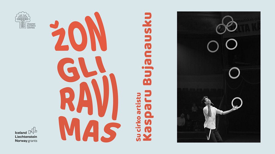 Žongliravimo dirbtuvės su cirko artistu Kasparu Bujanausku - Visagine