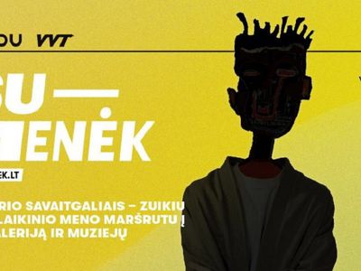 SU-MENĖK возвращается: Вильнюс предлагает отправиться в путешествие по маршруту современного искусства "зайцем" - Культурные и спортивные мероприятия