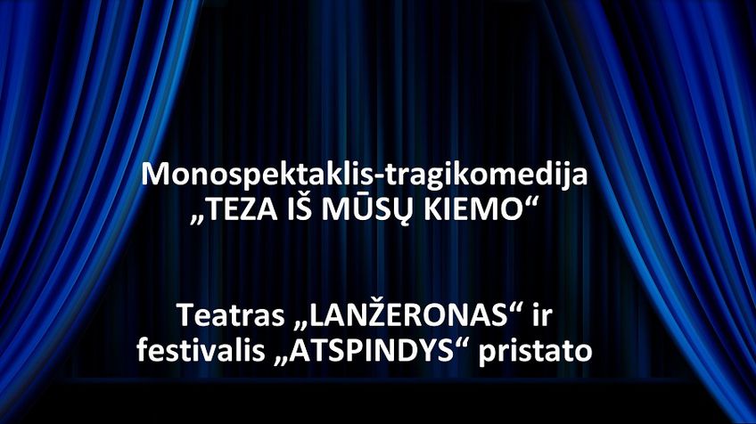 Teatras  „LANŽERONAS“ (Ukraina) ir festivalis „ATSPINDYS“ pristato