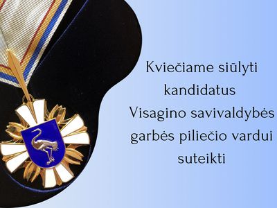 Предлагайте кандидатов на присвоение звания Почетного гражданина Висагинаса - В Висагинасе