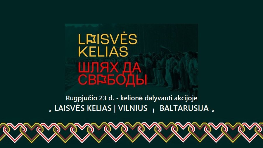 Rugpjūčio 23 d. - kelionė dalyvauti akcijoje „Laisvės kelias | Vilnius – Baltarusija“ - Visagine