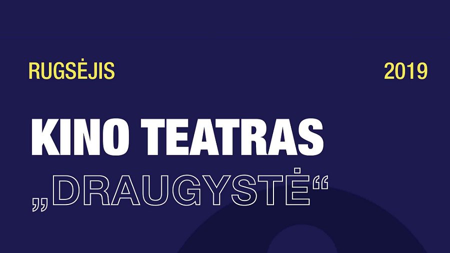 С 11 сентября в Висагинасе – регулярные киносеансы - Культурные и спортивные мероприятия