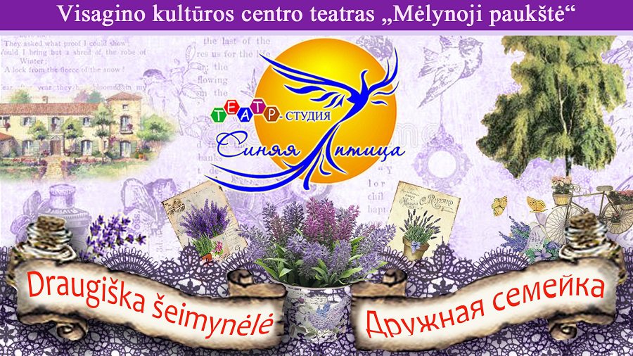 „Mėlynoji paukštė“ parskrenda su pavasariškai lengva komedija „Draugiška šeimynėlė“ - Visagine