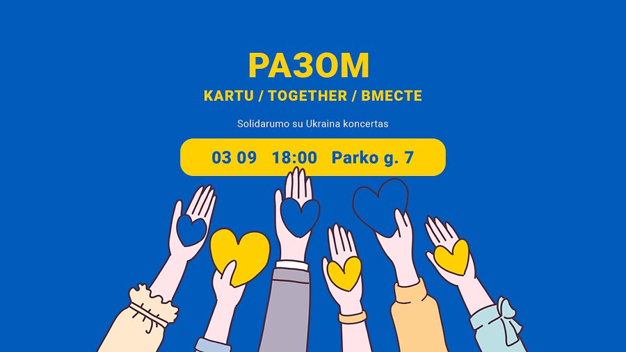 Mes kartu: solidarumo su Ukraina koncertas - Visagine