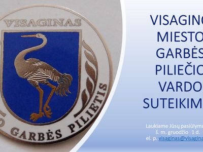 Приглашаем подавать предложения о присвоении звания почетного гражданина Висагинского самоуправления - В Висагинасе