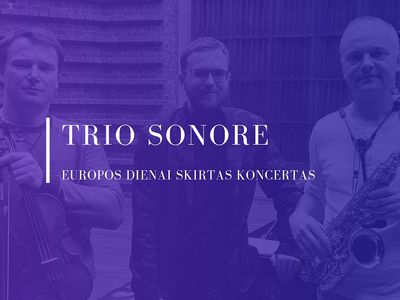 Ко Дню Европы - концерт «Trio Sonore» - Культурные и спортивные мероприятия
