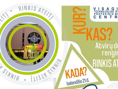 Kviečiame į atvirų durų renginį "RINKIS ATEITĮ" - Visagine