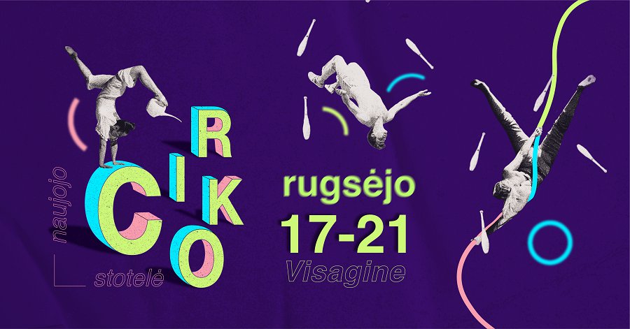 Международный фестиваль современного цирка «Остановка нового цирка в Висагинасе‘21» - В Висагинасе