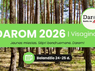 Мэр приглашает висагинцев присоединиться к акции «DAROM 2026» - В Висагинасе
