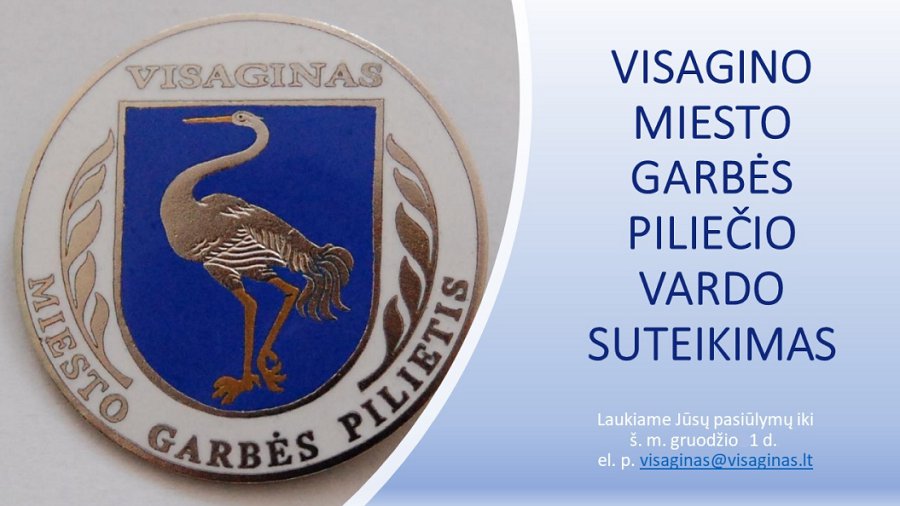Kviečiame teikti siūlymus Visagino savivaldybės garbės piliečio vardui suteikti - Visagine