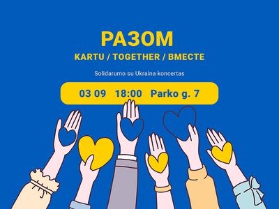 Mes kartu: solidarumo su Ukraina koncertas - Visagine