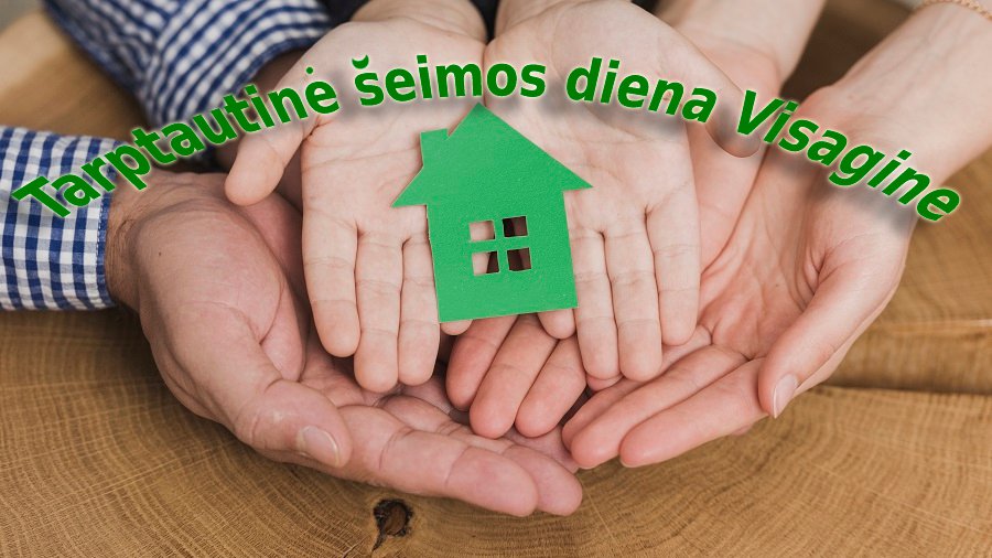 Tarptautinė šeimos diena Visagine - Visagine