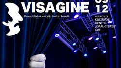 Rugsėjo 12 d. mėgėjų teatrų šventę „Susitikime Visagine“!