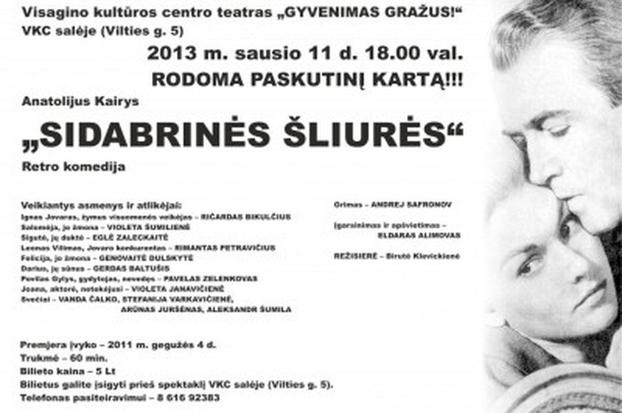 Kviečiame visaginiečius į spektaklį „Sidabrinės šliurės“ - Visagine