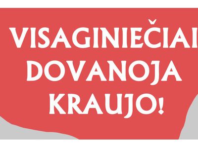 Ваша кровь спасет чьи-то жизни - В Висагинасе