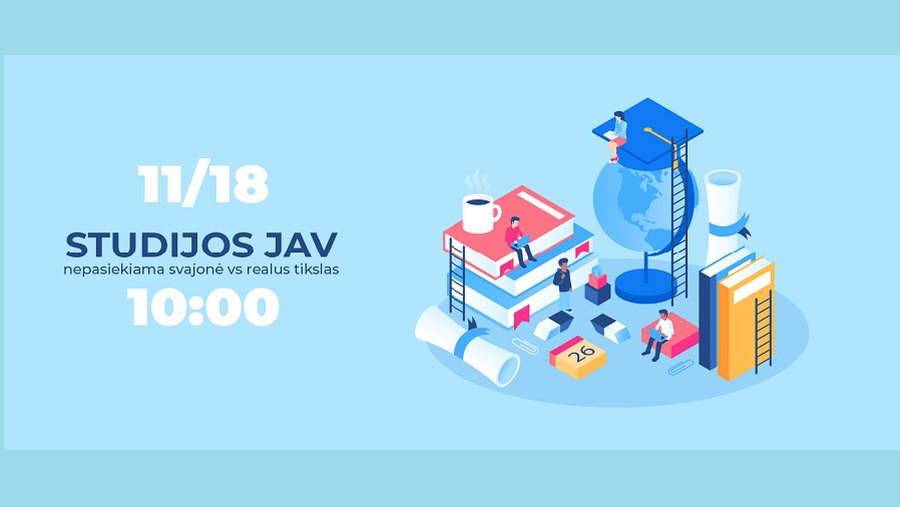 Учеба в США - недостижимая мечта или реальная цель? Узнайте об этом больше! - В Висагинасе