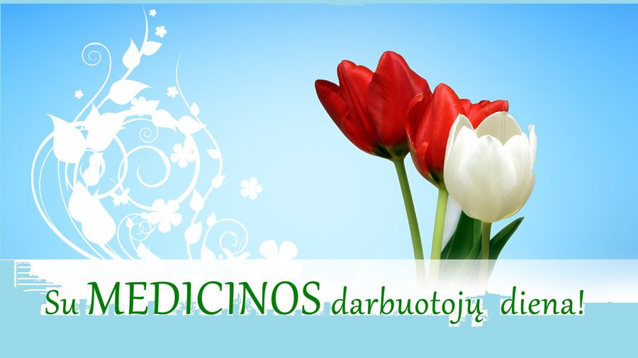 Поздравляем висагинских медицинских работников с профессиональным праздником! - В Висагинасе