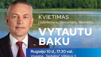 LR Seimo narys, teisininkas Vytautas Bakas kviečia jus į susitikimą