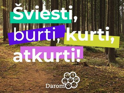 Akcija „Darom‘22“ kviečia šviesti, burti, kurti ir atkurti gamtai padarytą žalą - Visagine