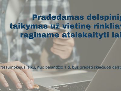 С 1 апреля начинается начисление пеней за местный сбор - В Висагинасе