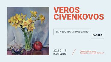 Veros Civenkovos tapybos ir grafikos darbų paroda