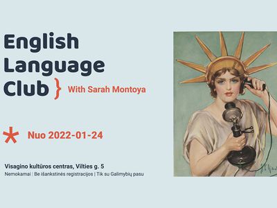 Клуб английского языка с американкой Сарой Монтойя - В Висагинасе