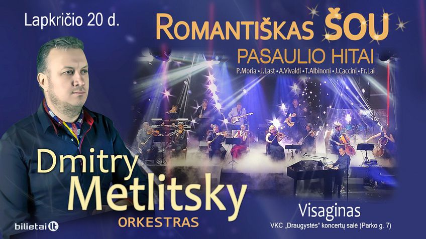 Pirmą kartą Lietuvoje! Unikalus romantiškas šou "Dmitry Metlitsky ir Orkestras" (Video)