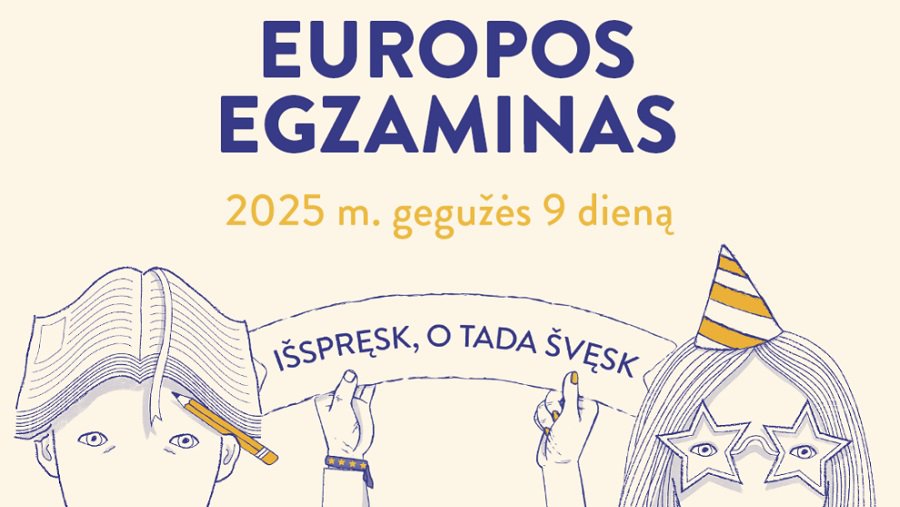 Европейский экзамен — самый популярный экзамен в Литве — возвращается! - В Висагинасе