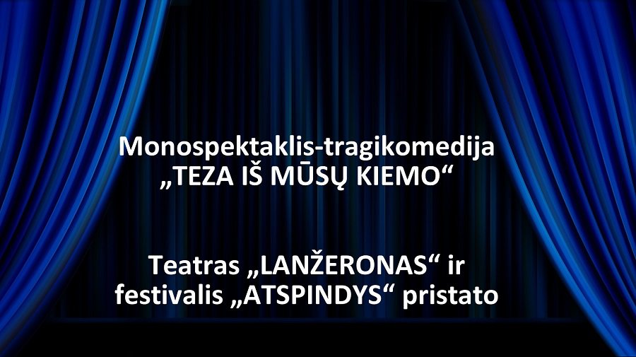 Teatras  „LANŽERONAS“ (Ukraina) ir festivalis „ATSPINDYS“ pristato - Kultūros ir sporto renginiai
