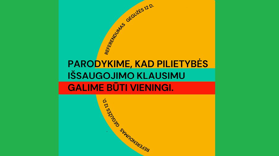 12 мая вместе с президентскими выборами состоится референдум о сохранении гражданства - В Висагинасе