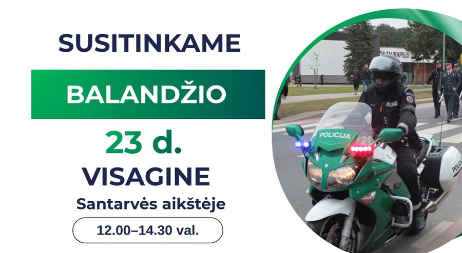Balandžio 23 d. kviečiame visus į renginį „Ateik ir pažink Lietuvos policiją“ - Visagine
