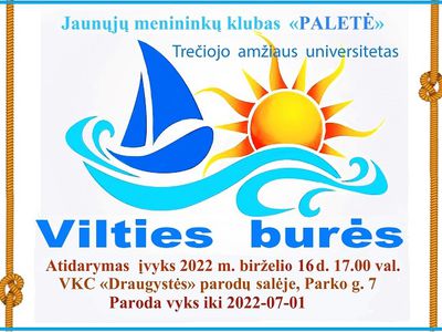 «Паруса надежды». Новая выставка клуба «Paletė» - В Висагинасе