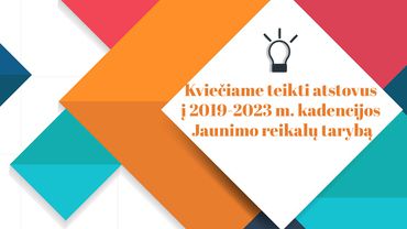 Kviečiame teikti atstovus į 2019-2023 m. kadencijos Jaunimo reikalų tarybą