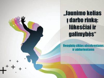 Absolventai kviečiami į renginius darbo biržose „Jaunimo kelias į darbo rinką: lūkesčiai ir galimybės“
 - Lietuva ir Baltijos šalys