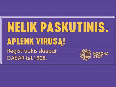Prasideda visuomenę nuo COVID-19 skiepytis kviečianti kampanija „Nelik paskutinis“ - Lietuva ir Baltijos šalys