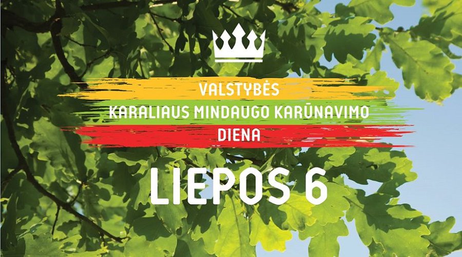 Liepos 6-ąją kviečiame švęsti Valstybės (Lietuvos karaliaus Mindaugo karūnavimo) dieną - Visagine