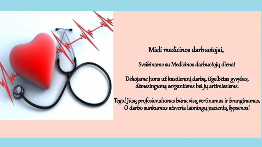 С профессиональным праздником, дорогие медики! - В Висагинасе