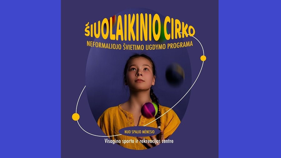 Начинается набор в группы современного цирка - В Висагинасе