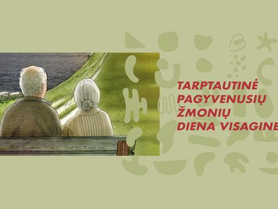 Kviečiame pažymėti Tarptautinę pagyvenusių žmonių dieną - Visagine
