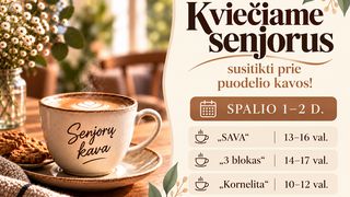 Kviečiame senjorus susitikti prie puodelio kavos!