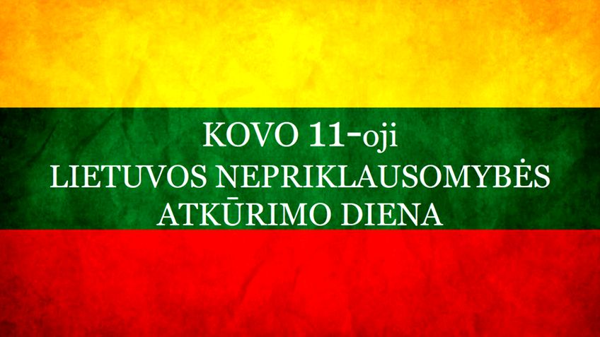 От всего сердца поздравляю с днем восстановления независимости Литвы!
